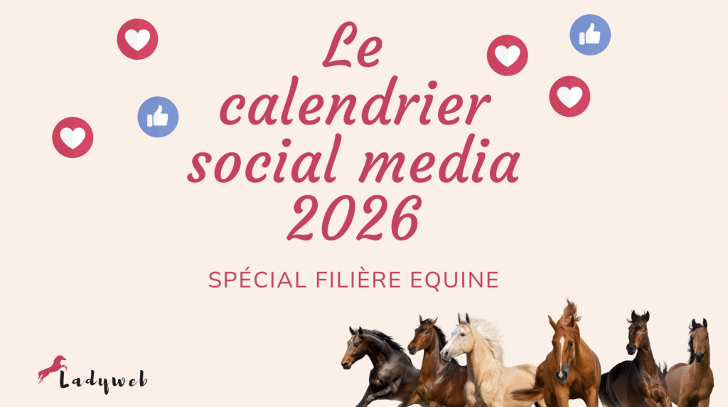 Calendrier social media de la filière équine 2026 - Evenements équestre 2026